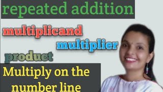 Product  multiplier and multiplicand amp what is repeated addition [upl. by Agamemnon]