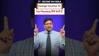 Foreign Income  Tax Planning  Tax on Non Resident  NRI Taxation  How to Tax on NRI  RNOR Tax [upl. by Muhcon]