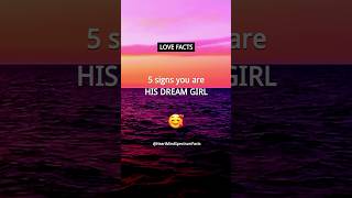 5 signs you are his DREAM girl  Boys Crush Facts and Love Facts for Girls shorts [upl. by Rosane]