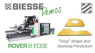 Biesse ROVER B EDGE  Drop Shape and Desktop Pendulum [upl. by Primrose]