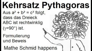 Der Kehrsatz des Satzes von Pythagoras  Mathematik beim Mathe Schmid [upl. by Aiduan111]