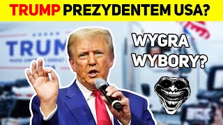 Wybory Prezydenckie USA  CZY TRUMP WYGRA [upl. by Direj]