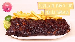 Costelinha com Molho Barbecue tipo do Outback  Sal de Flor [upl. by Ssac]