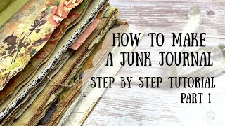 How to Make a Junk Journal Part 1  My Step by Step Process  🦋ShanoukiArt🦋🧿 [upl. by Jaela]