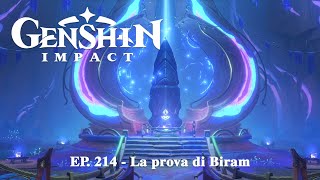 GENSHIN IMPACT Ep 214  La prova di Biram [upl. by Ahterahs564]