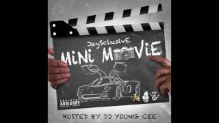 JaySclusivE  Mini Movie mixtape  FREE DOWNLOAD in description [upl. by Margit]