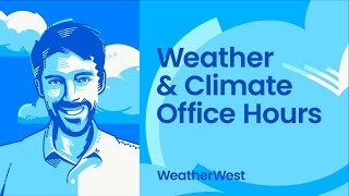 Weather and climate office hours by Weather West 9162024 [upl. by Santiago]