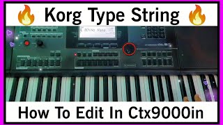 Korg Type String For CTX9000IN 🔥 how To Edit In Casio Ctx89000in [upl. by Fridell]