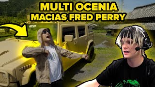 MULTI OCENIA Macias  FRED PERRY LEAK NOWEJ NUTY🎵 [upl. by Nothsa570]