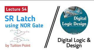 SR Latch using NOR Gate  Lecture 54 Digital Logic amp Design  Explain in UrduHindi [upl. by Ycat]