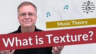 What is Texture  Music Theory [upl. by Blondelle]