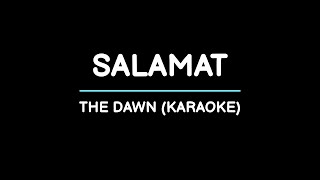 Salamat  The Dawn Karaoke [upl. by Carnes]