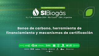 SI BIOGÁS  Panel 13  Bonos de carbono herramienta definanciamiento y mecanismos decertificación [upl. by Conni197]