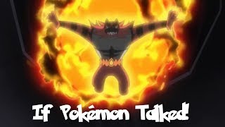 IF POKÉMON TALKED INCINEROARS MALICIOUS MOONSAULT [upl. by Asiel]