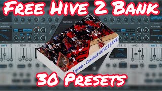 FREE Hive 2 Presets Bank quotCOMEBACKquot 🔥 30 PRESETS Trap Expansion Best Synth [upl. by Shumway]