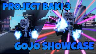 PROJECT BAKI 3 GOJO SHOWCASE [upl. by Ecirtael920]