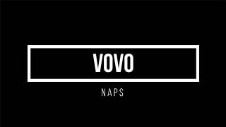 Naps  Vovo Lyrics without music [upl. by Heisser]