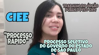 PROCESSO SELETIVO CIEE  BOLSAS PARA ESTAGIÁ NO GOVERNO DO ESTADO [upl. by Seumas]