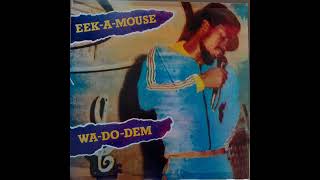 EEK A MOUSE  Wa Do Dem EXTENDED [upl. by Nellek]