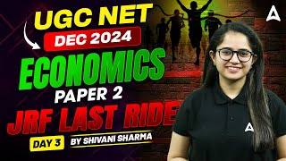 UGC NET Dec 2024 Economics Paper 2 JRF Last Ride  Day 3 BY Shivani Sharma [upl. by Noffihc]