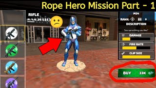 Rope Hero New Gun Ka Bahut Khatarnak Mission Mila 😯 Rope Hero Vice Town [upl. by Dell]