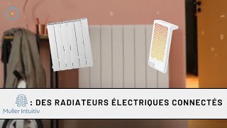 Muller intuitiv  des radiateurs électriques connectés [upl. by Nohtanoj]