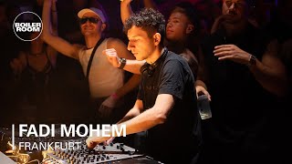 Fadi Mohem  Boiler Room Frankfurt [upl. by Renner]