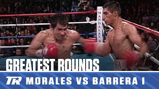 Crazy Fifth Round From Morales vs Barrera I  GREATEST ROUNDS [upl. by Aicilas]