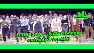 RTSF 2019 Killer Boogie extended version 1L1154 [upl. by Anayra]