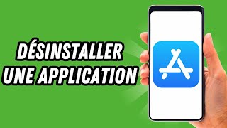 Comment désinstaller une application sur App Store GUIDE COMPLET [upl. by Quartus]