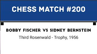 Bobby Fischer vs Sidney Bernstein • Third Rosenwald  Trophy 1956 [upl. by Russ]