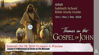 Sabbath Oct 19 2024 ll Lesson 4 Preview [upl. by Argela]