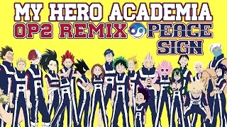 BOKU NO HERO ACADEMIA Op2 – Peace Sign Styzmask Remix [upl. by Aloisia]