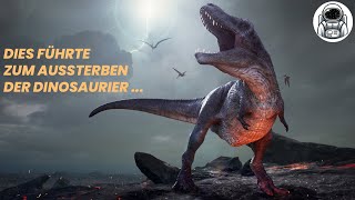 WARUM STARBEN DIE DINOSAURIER AUS 🦖 Die Geheimnisse unseres Planeten  Forscher [upl. by Hayse]