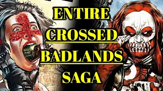 Entire Crossed Badlands Comic Book Saga Explained  The 100 Issue Final Masterpiece by Garth Ennis [upl. by Fidellas]