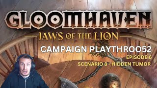 Gloomhaven  Jaws Of The Lion  Ep 6  Scenario 8  Hidden Tumor [upl. by Anirat856]