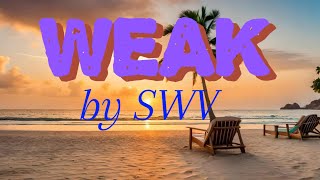 Weak lyrics by  SWV [upl. by Stephannie628]