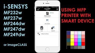 iSENSYS MF232w MF237w MF244dw MF247dw MF249dw part 2  Using with smart device [upl. by Anitsej239]