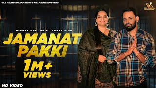 Jamanat Pakki  Full Video  Deepak Dhillon ft Bhana Sidhu  Gill Raunta  New Punjabi Songs 2024 [upl. by Leihcey]