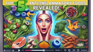 Top 5 Anti Inflammatory Foods Revealed mp4 [upl. by Nadabus]