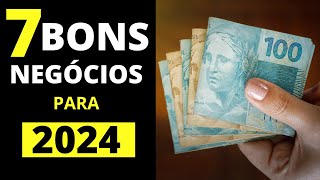 7 Boas oportunidades de negócios para 2024 [upl. by Aenet54]