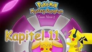 Pokemon Mystery Dungeon  Team Nova 2  Kapitel 11 [upl. by Heurlin718]