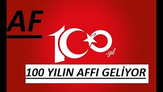 Af 100 Yılın Affı ehliyetaffı infazdüzenlemesi cezaindirimi genelaf af afsondakika afhaber [upl. by Amehr]