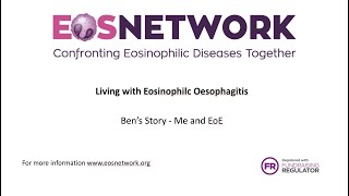 Living With Eosinophilic Oesophagitis Bens Story [upl. by Atiuqaj486]