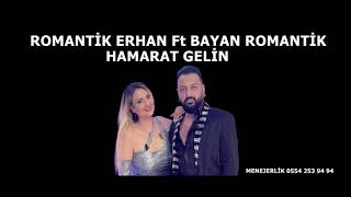 HAMARAT GELİN ÇALIŞKAN DAMAT YENİ ROMAN HAVASI ROMANTİK ERHAN Ft BAYAN ROMANTİK [upl. by Suiratnod]