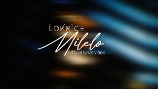 LokriceMileloOfficial lyrics vidéo [upl. by Ahsim]