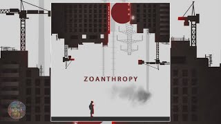 Zoanthropy  Vol 2 EP [upl. by Ralfston353]