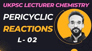 UKPSC Polytechnic lecturer  Pericyclic  02Cycloaddition [upl. by Hyacinthia]