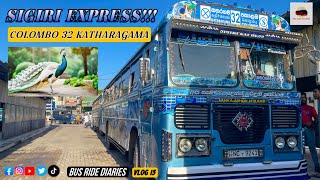 SIGIRI EXPRESS 🦚 Colombo To Katharagama 💙 Vlog 15 🇱🇰 [upl. by Nilyaj]