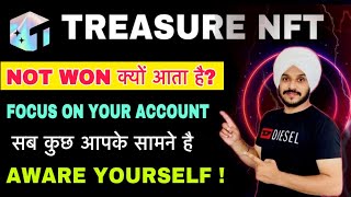 Treasure NFT NOT WoN Issue  Focused on Your Account ID  हर सवाल का जवाब मिलेगा आपको यहां से [upl. by Norean]